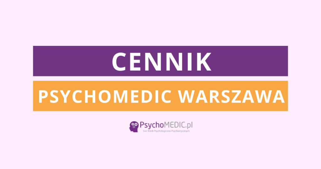 Cennik PsychoMedic Warszawa