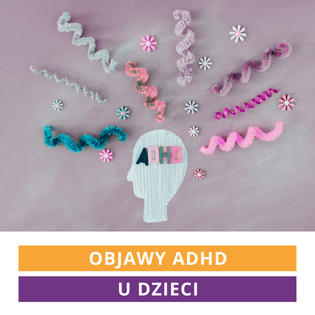 Objawy ADHD u dzieci